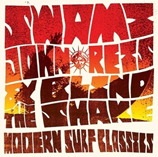 SWAMI JOHN REIS & THE BLIND SHAKE | MODERN SURF CLASSICS | VINYL RECORD (LP)
