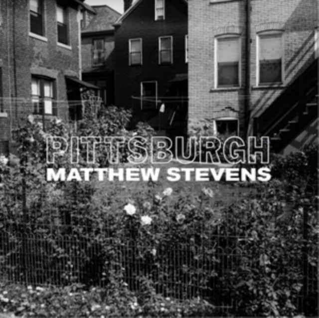 STEVENS, MATTHEW | PITTSBURGH | VINYL RECORD (LP)