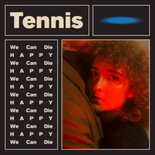 TENNIS | WE CAN DIE HAPPY | VINYL RECORD (LP)