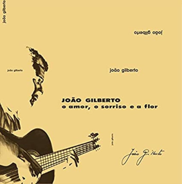 GILBERTO, JOAO | O AMOR, O SORRISO E A FLOR | VINYL RECORD (LP)