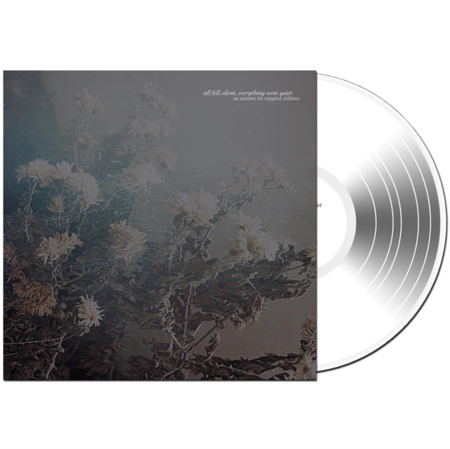AN AUTUMN FOR CRIPPLED CHILDREN | ALL FELL SILENT, EVERYTHING WENT QUIET | VINYL RECORD (LP)