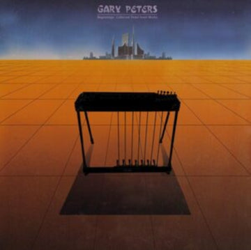 PETERS, GARY | BEGINNINGS: COLLECTED PEDAL STEEL GUITAR WORKS | VINYL RECORD (LP)