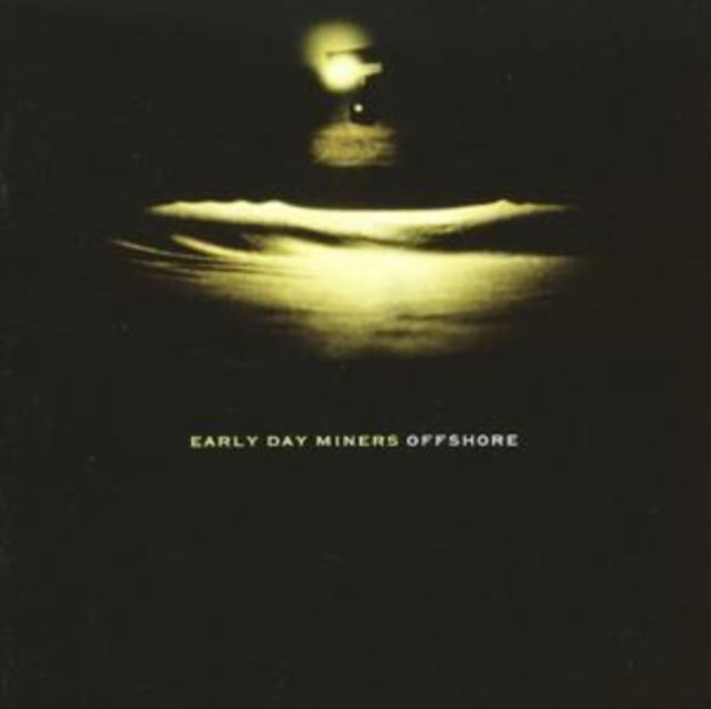 EARLY DAY MINER | OFFSHORE | CD