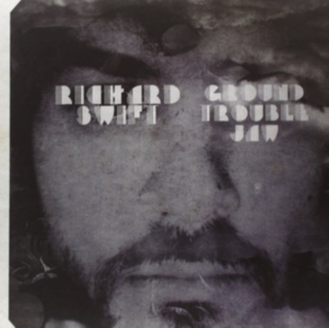 SWIFT, RICHARD | GROUND TROUBLE JAW | VINYL RECORD (LP)