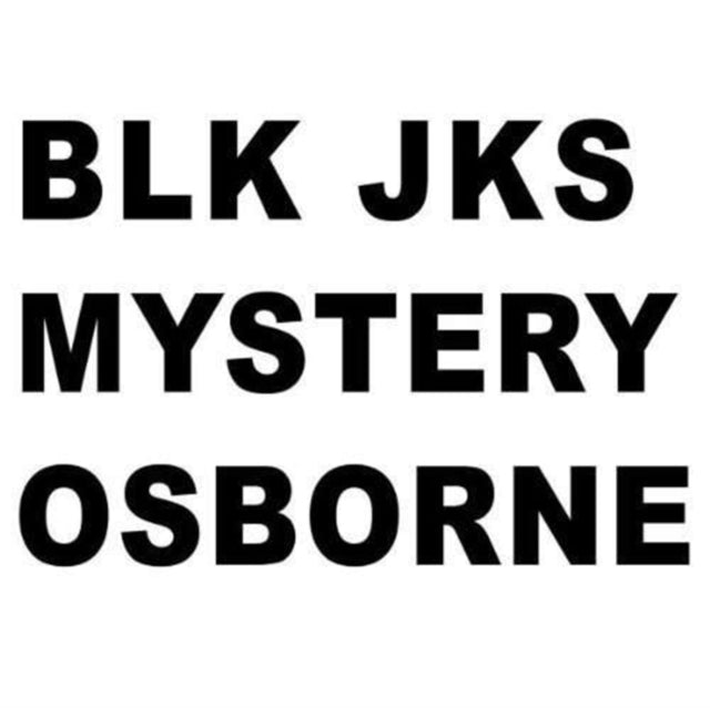 BLK JKS | MYSTERY: OSBORNE REMIX | 12IN VINYL