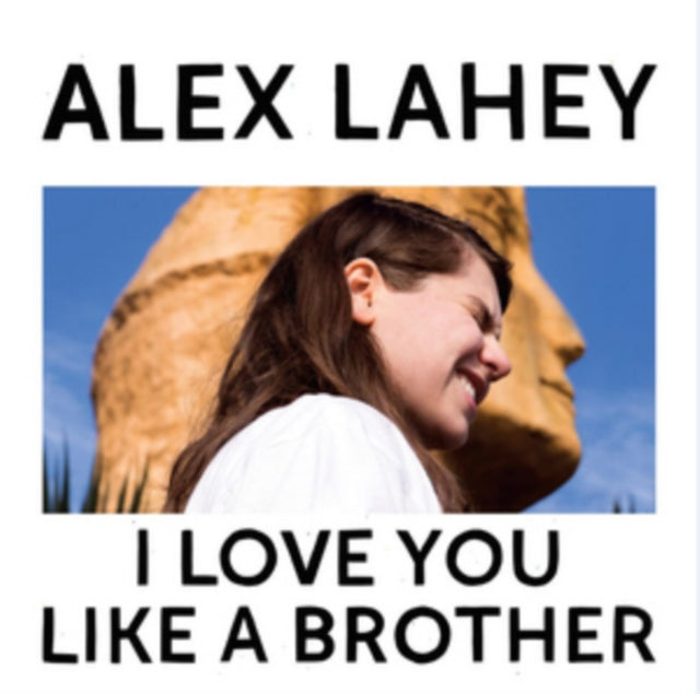LAHEY, ALEX | I LOVE YOU LIKE A BROTHER | VINYL RECORD (LP)