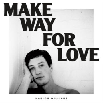 WILLIAMS, MARLON | MAKE WAY FOR LOVE | VINYL RECORD (LP)