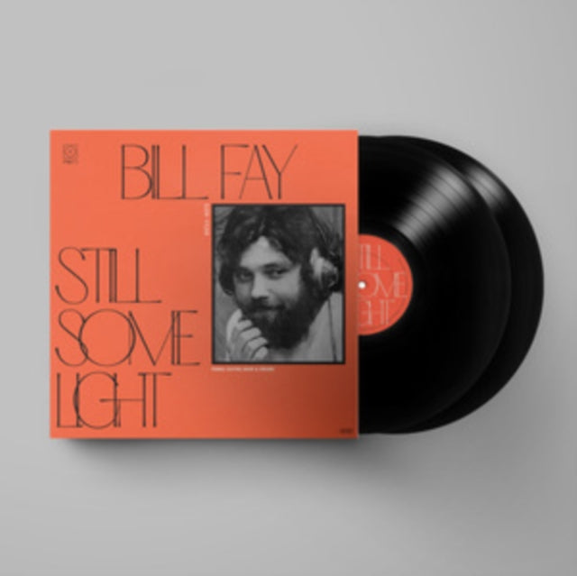 FAY, BILL | STILL SOME LIGHT: PART 1 | VINYL RECORD (LP)