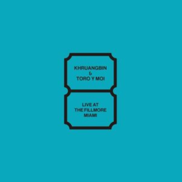 KHRUANGBIN & TORO Y MOI | LIVE AT THE FILLMORE MIAMI | VINYL RECORD (LP)