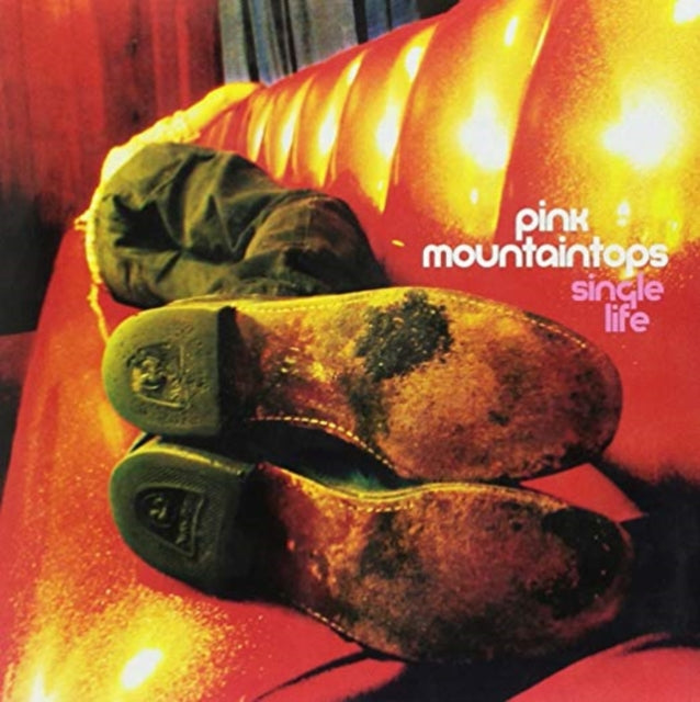 PINK MOUNTAINTOPS | SINGLE LIFE / MY BEST FRIEND | 7IN VINYL