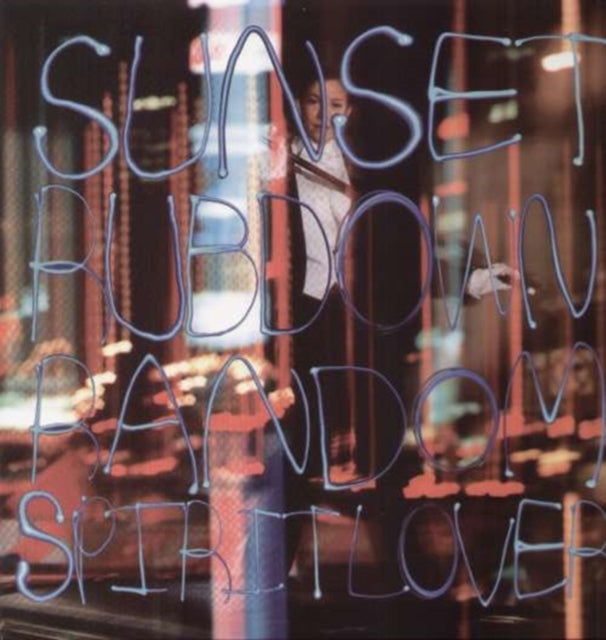 SUNSET RUBDOWN | RANDOM SPIRIT LOVER | VINYL RECORD (LP)