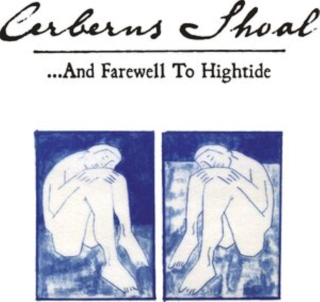 CERBERUS SHOAL | AND FAREWELL TO HIGHTIDE (DELUXE EXPANDED EDITION/2LP/SKY BLUE) | VINYL RECORD (LP)