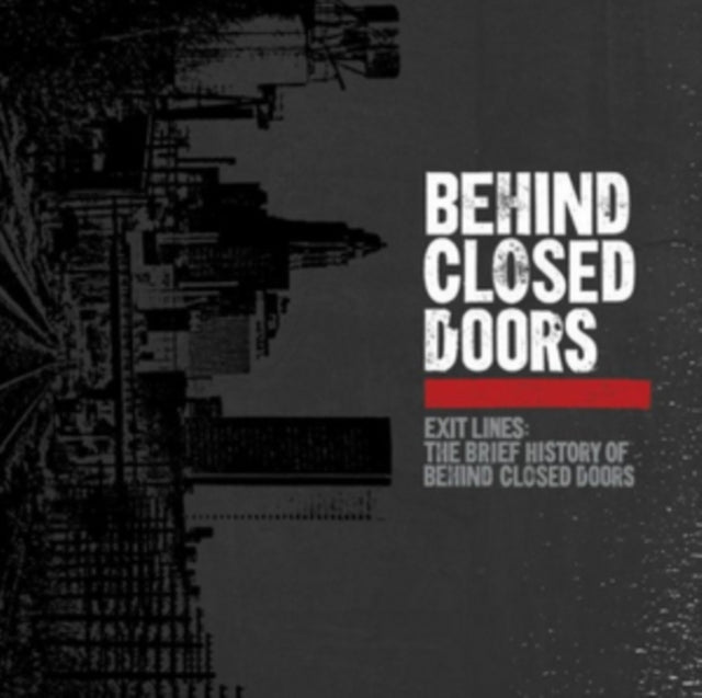 BEHIND CLOSED DOORS | EXIT LINES: BRIEF HISTORY OF BEHIND CLOSED DOORS (LIMITED EDITION/COLORED VINYL) | VINYL RECORD (LP)
