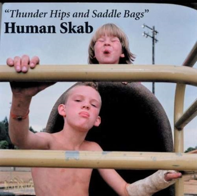 HUMAN SKAB | THUNDER HIPS & SADDLE BAGS | VINYL RECORD (LP)