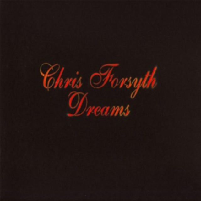 FORSYTH, CHRIS | DREAMS | VINYL RECORD (LP)