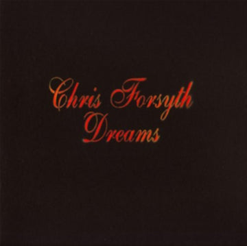FORSYTH, CHRIS | DREAMS | VINYL RECORD (LP)