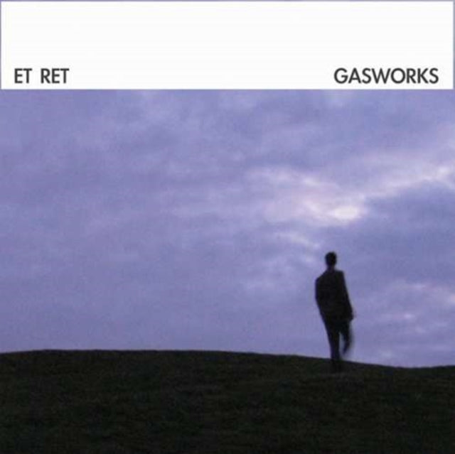 ET RET | GASWORKS | CD