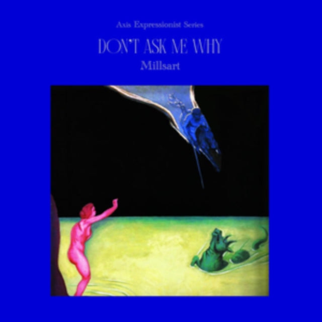 MILLSART | DON'T ASK ME WHY | 12IN VINYL