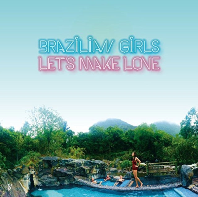 BRAZILIAN GIRLS | LET'S MAKE LOVE (LP) | VINYL RECORD (LP)