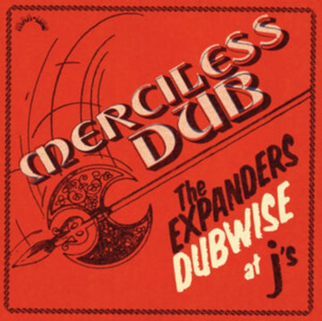 MERCILESS DUB: THE EXPANDERS DUBWISE AT J'S | VINYL RECORD (LP)