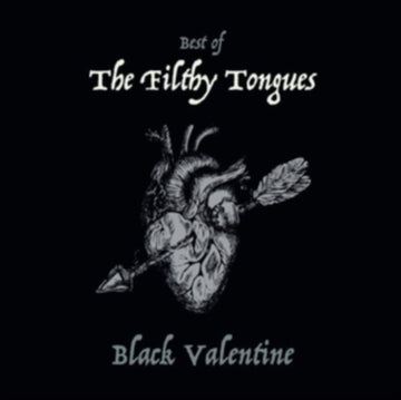 FILTHY TONGUES | BLACK VALENTINE (THE BEST OF) | VINYL RECORD (LP)