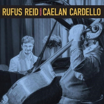 RUFUS REID PRESENTS CAELAN CARDELLO (180G) | VINYL RECORD (LP)