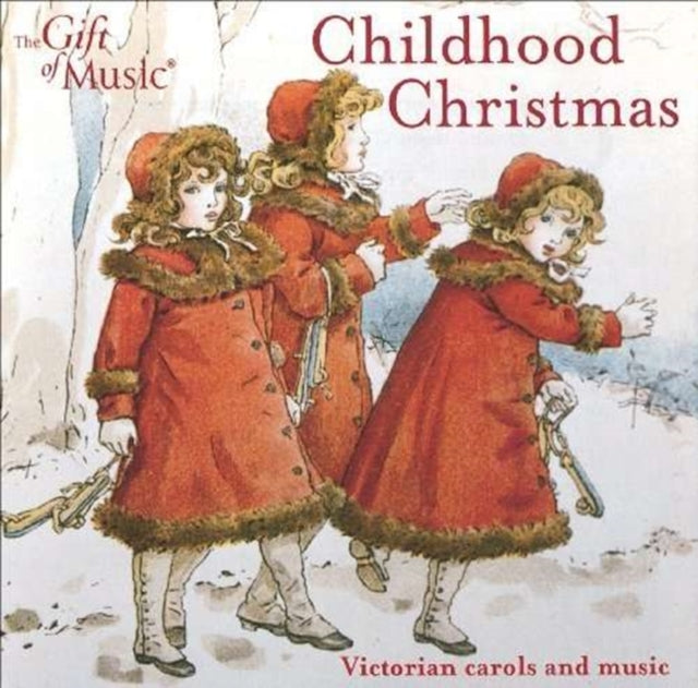 SCHUMANN / DEBUSSY / HUMPERDINCK | CHILDHOOD CHRISTMAS: VICTORIAN | CD