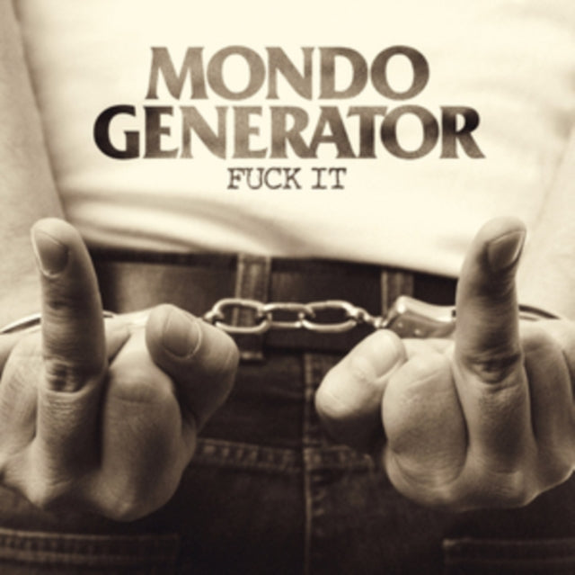 MONDO GENERATOR | FUCK IT | VINYL RECORD (LP)