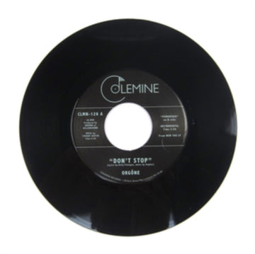ORGONE | DON'T STOP | 7IN VINYL