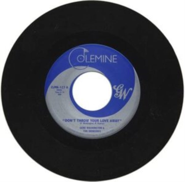 WASHINGTON, GENE & THE IRONSIDES | DON'T THROW YOUR LOVE AWAY | 7IN VINYL