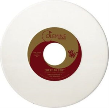 WASHINGTON, GENE & THE IRONSIDES | NEXT TO YOU / I STILL LOVE THEM ALL | 7IN VINYL