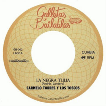 LA NEGRA TULIA B/W TEOFILE EL GAITERO | 7IN VINYL