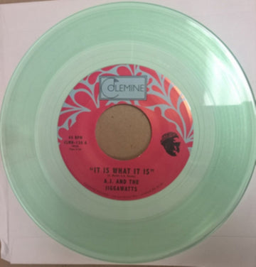 AJ & THE JIGGAWATTS | IT IS WHAT IT IS / PARTY MUSIC | 7IN VINYL