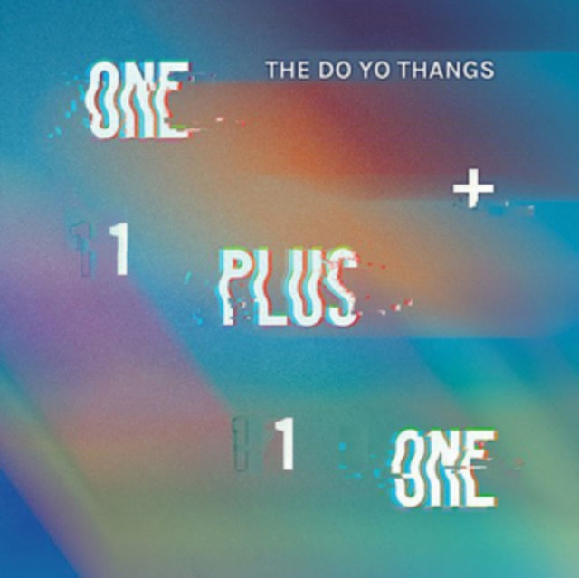 DO YO THANGS | ONE PLUS ONE / INDECISIVE | 7IN VINYL