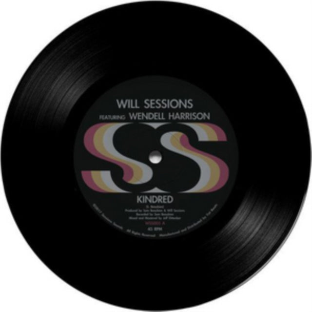 SESSIONS, WILL | KINDRED FT. WENDELL HARRISION B/W POLYESTER PEOPLE FT. JEREMY ELLIS | 7IN VINYL
