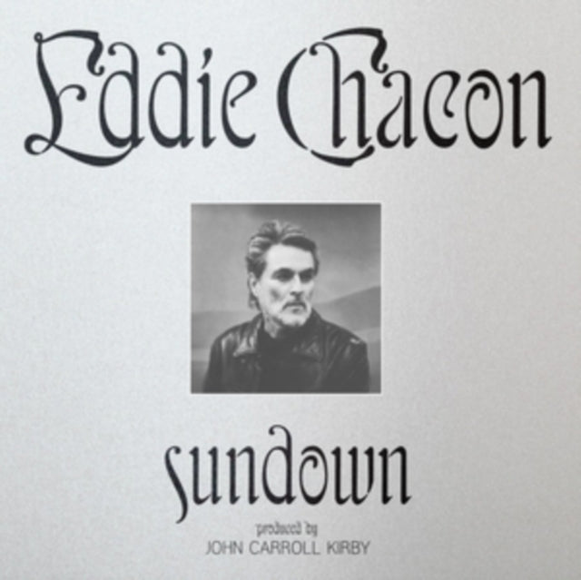 CHACON, EDDIE | SUNDOWN | VINYL RECORD (LP)