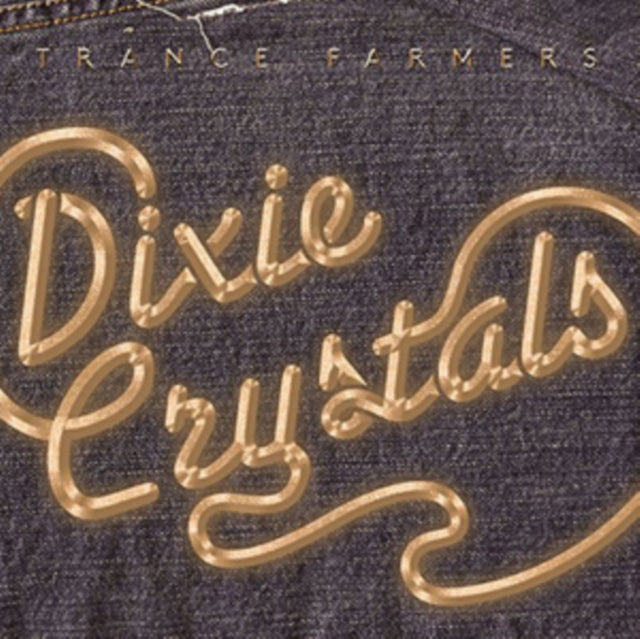 TRANCE FARMERS | DIXIE CRYSTALS (INC DL CARD) | VINYL RECORD (LP)