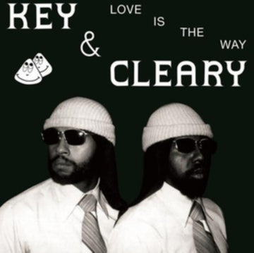 KEY & CLEARY | LOVE IS THE WAY | VINYL RECORD (LP)