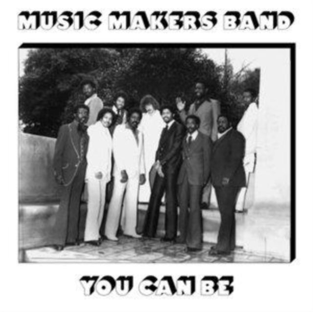 MUSIC MAKERS BAND | YOU CAN BE | VINYL RECORD (LP)