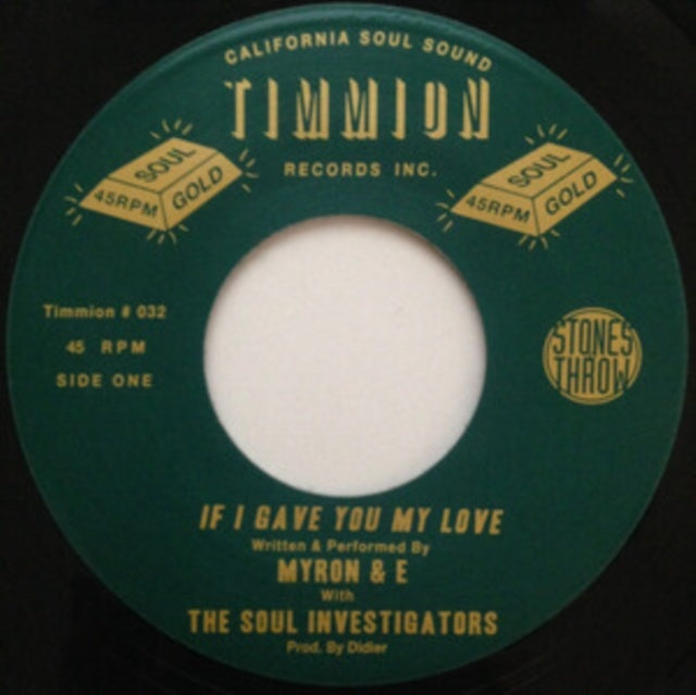 MYRON & E | IF I GAVE YOU MY LOVE | 7IN VINYL