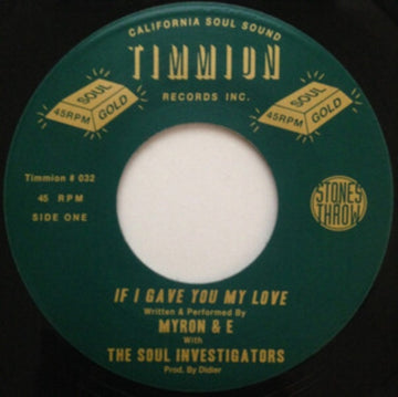 MYRON & E | IF I GAVE YOU MY LOVE | 7IN VINYL