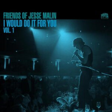 FRIENDS OF JESSE MALIN - I WOULD DO IT FOR YOU VOL. 1 | VINYL RECORD (LP)