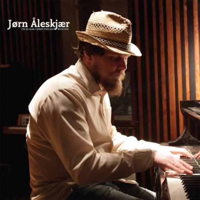 ALESKJAER, JORN | I'M SO GLAD I SPENT THIS DAY WITH YOU | VINYL RECORD (LP)