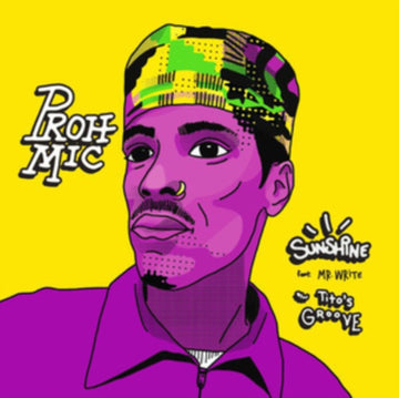 SUNSHINE FT. MR. WRITE B/W TITO'S GROOVE | 7IN VINYL