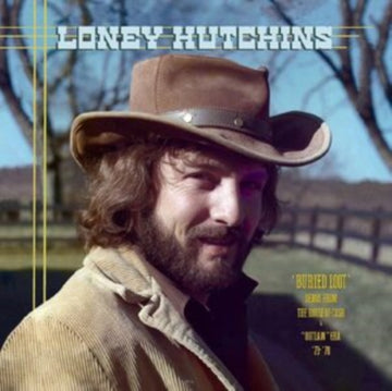 HUTCHINS, LONEY | BURIED LOOT- DEMOS FROM THE HOUSE OF CASH & OUTLAW ERA, â€™73-â€™78 (2LP) | VINYL RECORD (LP)