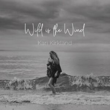 KIRKLAND, KARI | WILD IS THE WIND | VINYL RECORD (LP)