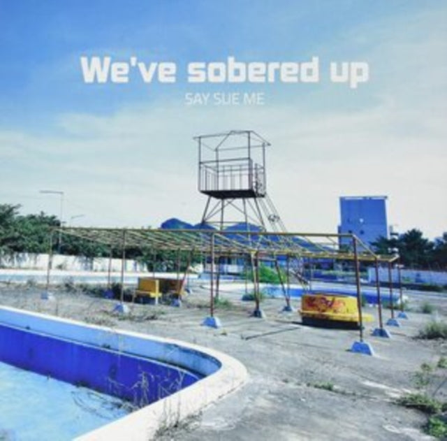 SAY SUE ME | WEVE SOBERED UP RSD 2019 | VINYL RECORD (LP)