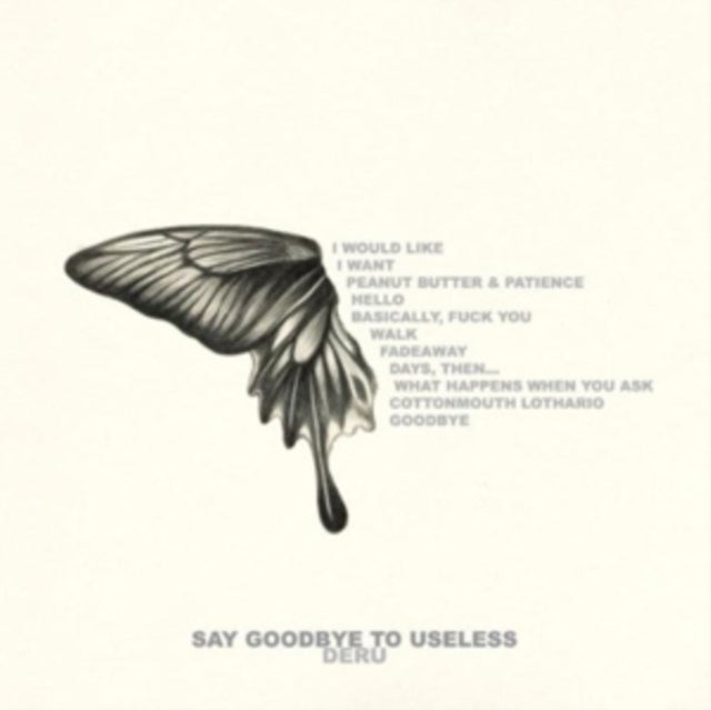 DERU | SAY GOODBYE TO USELESS | CD