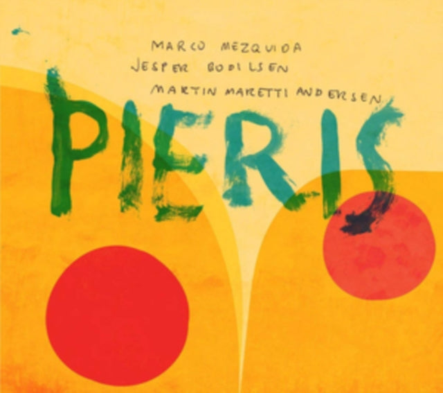 MEZQUIDA, MARCO; JESPER BODILSEN & MARTIN MARETTI ANDERSEN | PIERIS | VINYL RECORD (LP)