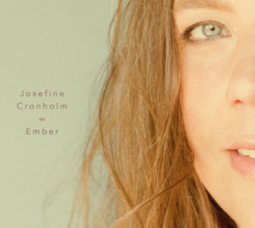 CRONHOLM, JOSEFINE | EMBER (IMPORT) | VINYL RECORD (LP)